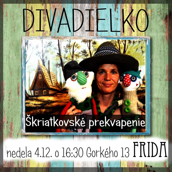 divadielko vo Fride 1